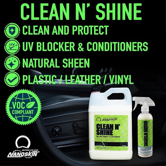 Nanoskin CLEAN N’ SHINE Interior Cleaner, Conditioner & Dressing 16 Oz. – Car Wash Interior Spray for Car Detailing | Restores Leather, Plastic & Vinyl Surfaces | For Cars, Trucks, Motorcycles, RVs