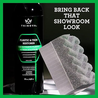 TriNova Plastic & Trim Restorer - Shines & Darkens Worn Out Plastic, Vinyl & Rubber Surfaces - Protects Cars & Motorcycles from Rain, Salt & Dirt - Prevent Fading - 8 fl oz